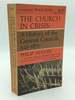 The Church in Crisis: a History of the General Councils, 325-1870