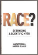 Race? : Debunking a Scientific Myth (Volume 15) (Texas a&M University Anthropology Series)