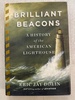 Brilliant Beacons: A History of the American Lighthouse