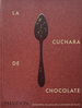 La Cuchara De Chocolate