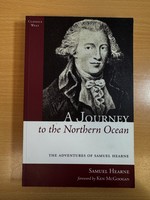 A Journey to the Northern Ocean the Adventures of Samuel Hearne
