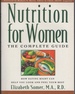 Nutrition for Women: the Complete Guide How Eating Right Can Help You Look and Feel Your Best