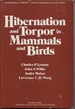 Hibernation and Torpor in Mammals and Birds