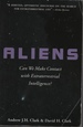 Aliens: Can We Make Contact With Extraterrestrial Intelligence?