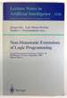 Non-Monotonic Extensions of Logic Programming (Lecture Notes in Artificial Intelligence 1216)