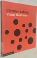 Visual Grammar: a Design Handbook (Design Briefs)