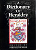 A Dictionary of Heraldry