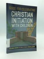 Guide for Celebrating Christian Initiation With Children