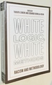 White Logic, White Methods: Racism and Methodology