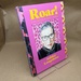 Roar! : a Collection of Mighty Women