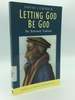 Letting God Be God: the Reformed Tradition