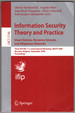 Information Security Theory and Practice. Smart Devices, Pervasive Systems, and Ubiquitous Networks: Third Ifip Wg 11.2 International Workshop, Wistp...(Lecture Notes in Computer Science, 5746)