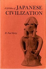 1968 Pb a Syllabus of Japanese Civilization, By H. Paul Varley
