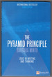 The Pyramid Principle: Logic in Writing and Thinking-Third Edition, Revised