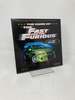 The Cars of the Fast and the Furious: the Making of the Hottest Cars on Screen