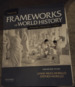 Sources for Frameworks of World History, Volume One: To 1550: Networks, Hierarchies, Culture