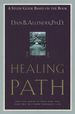 The Healing Path Study Guide: How the Hurts in Your Past...(a Study Guide Based on the Book)