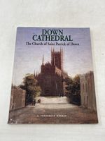 Down Cathedral: the Church of Saint Patrick of Down