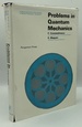Problems in Quantum Mechanics