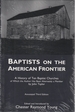 Baptists on the American Frontier: a History of Ten Baptist Churches