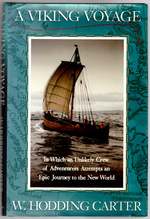 A Viking Voyage: in Which an Unlikely Crew of Adventurers Attempts an Epic Journey to the New World