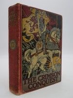 The Crimson Conquest a Romance of Pizarro and Peru