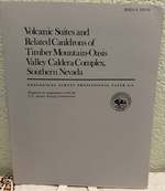 Volcanic Suites and Related Cauldrons of Timber Mountain-Oasis Valley Caldera Complex, Southern Nevada. Geological Survey Professional Paper 919