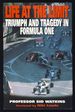 Life at the Limit: Triumph and Tragedy in Formula One