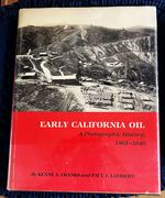 Early California Oil: a Photographic History, 1865-1940