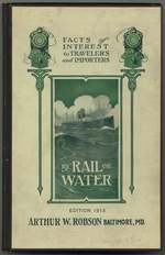 By Rail Or Water: Facts of Interest to Travelers and Importers. 1913 Edition