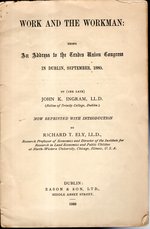 Work and the Workman: Being an Address to the Trades Union Congress in Dublin, September, 1880