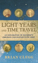 Light Years and Time Travel: an Exploration of Mankind's Enduring Fascination With Light