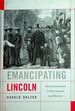 Emancipating Lincoln, the Proclamation in Text, Context and Memory