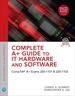 Complete a+ Guide to It Hardware and Software: Comptia a+ Exams 220-1101 & 220-1102