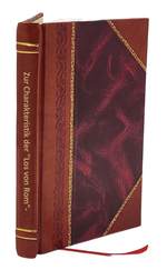 Zur Charakteristik Der "Los Von Rom"-Bewegung 1906 [Leather Bound]