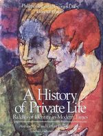 A History of Private Life: Riddles of Identity in Modern Times