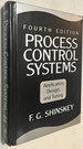 Process Control Systems: Application, Design, and Tuning