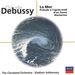 Claude Debussy: La Mer; Prlude  l' aprs-midi d'un faune; Nocturnes