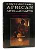 Contemporary African Arts and Crafts on-Site Working With Art Forms and Processes