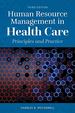 Human Resource Management in Health Care, Third Edition