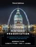 Historic Preservation, Third Edition: an Introduction to Its History, Principles, and Practice, Third Edition