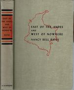 East of the Andes and West of Nowhere: a Naturalist's Wife in Colombia