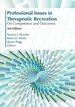 Professional Issues in Therapeutic Recreation: on Competencies & Outcomes