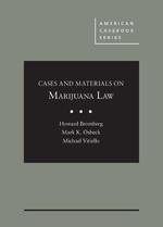 Cases and Materials on Marijuana Law (American Casebook Series)