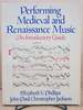 Performing Medieval and Renaissance Music: an Introductory Guide
