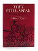 They Still Speak: Readings for the Lesser Feasts