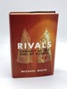 Rivals (First Printing) Conflict as the Fuel of Science