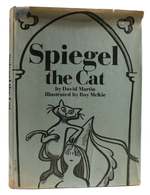 Spiegel the Cat a Story-Poem By David Martin. Based on a Tale By Gottfried Keller