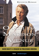 Rei Da Madison Avenue, O