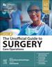 The Unofficial Guide to Surgery: Core Operations, 2nd Edition